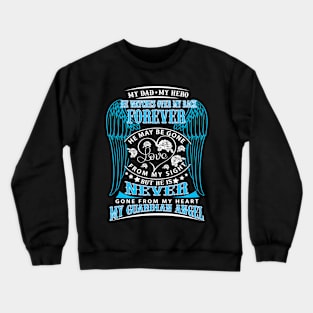 Father's day My Dad My Hero Crewneck Sweatshirt